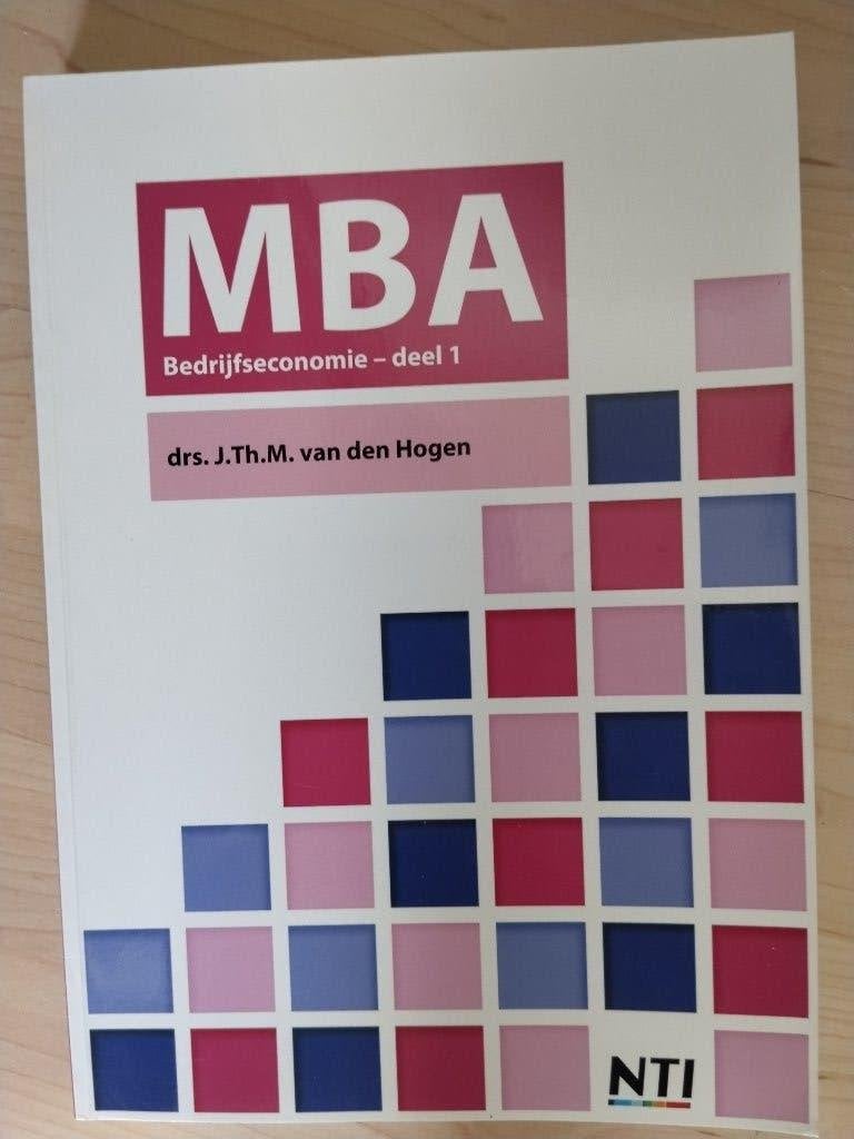 MBA Bedrijfseconomie - deel 1 & 2 (NTI), Zo goed als nieuw, Gamma, Drs. J.Th.M. van den Hogen, HBO