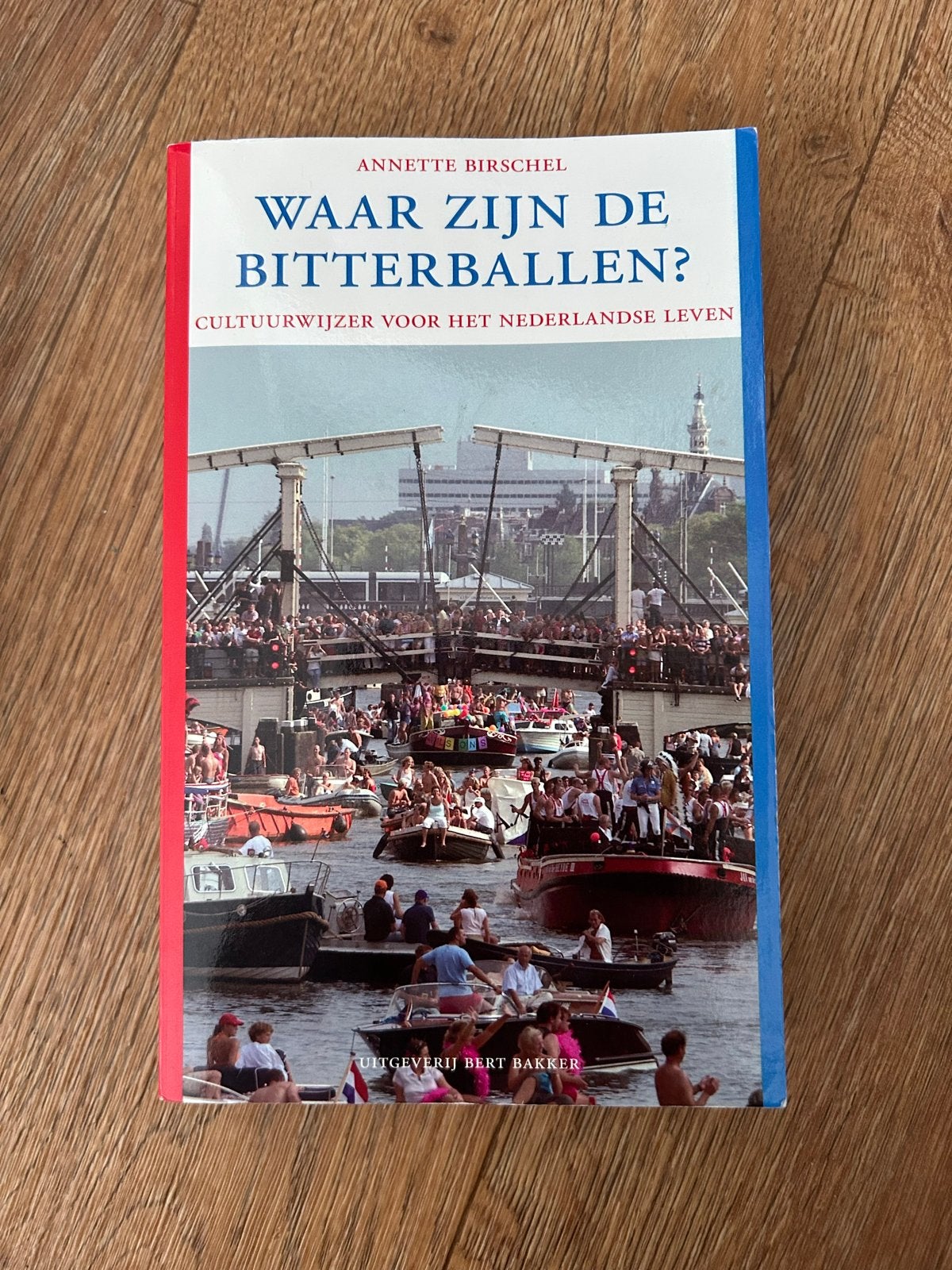 Waar zijn de bitterballen? Cultuurwijzer Nederlands leven, Ophalen of Verzenden, Zo goed als nieuw