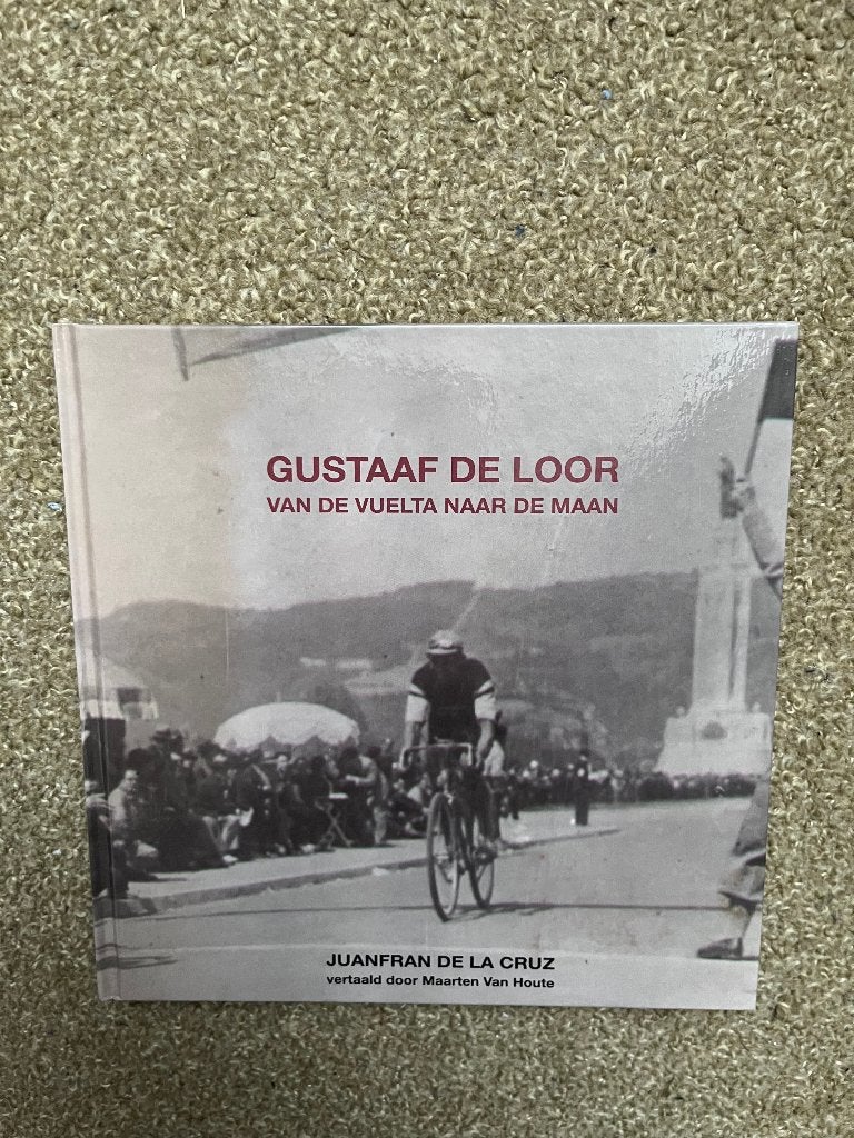 Gustaaf de Loor Van de Vuelta naar de maan, Ophalen of Verzenden, Zo goed als nieuw, Juanfran de la Cruz, Lopen en Fietsen