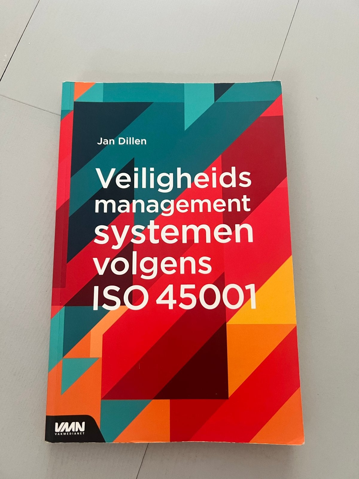 Veiligheidsmanagementsystemen volgens ISO 45001, Ophalen of Verzenden, Gamma, Zo goed als nieuw, HBO