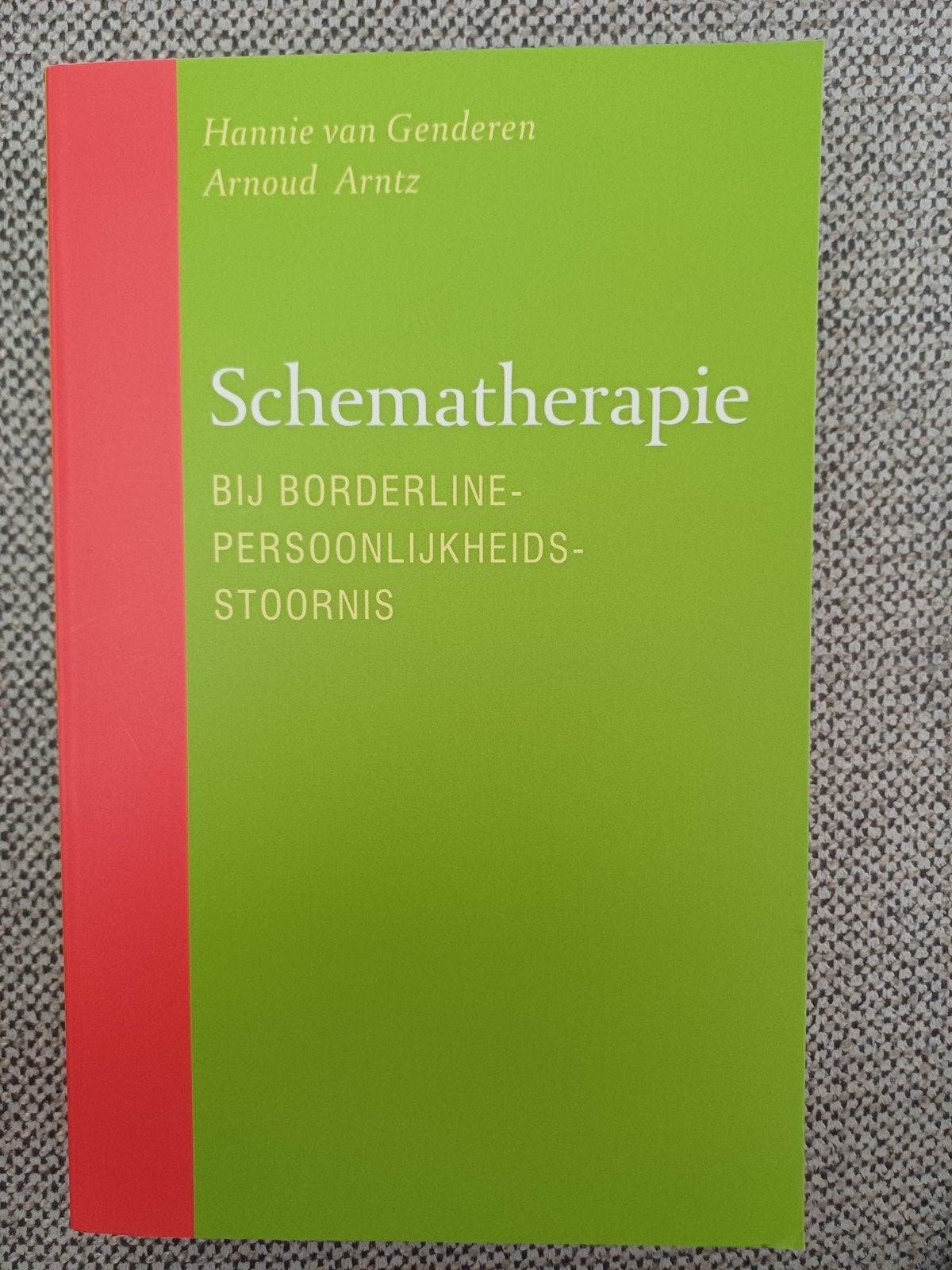 Schematherapie bij borderline-persoonlijkheidsstoornis, Boeken, Ophalen of Verzenden, Zo goed als nieuw, Hannie van Genderen; Arnoud Arntz