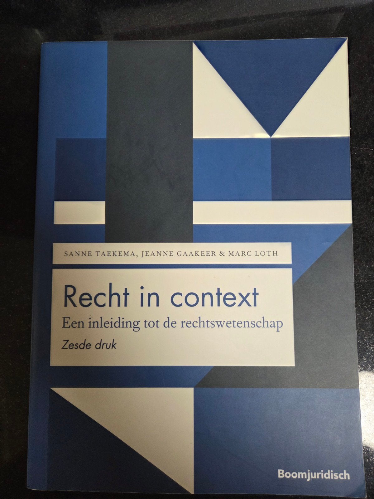 Recht in context - Inleiding tot de rechtswetenschap, Sanne Taekema, Jeanne Gaakeer & Marc Loth, Ophalen of Verzenden, Gamma, WO