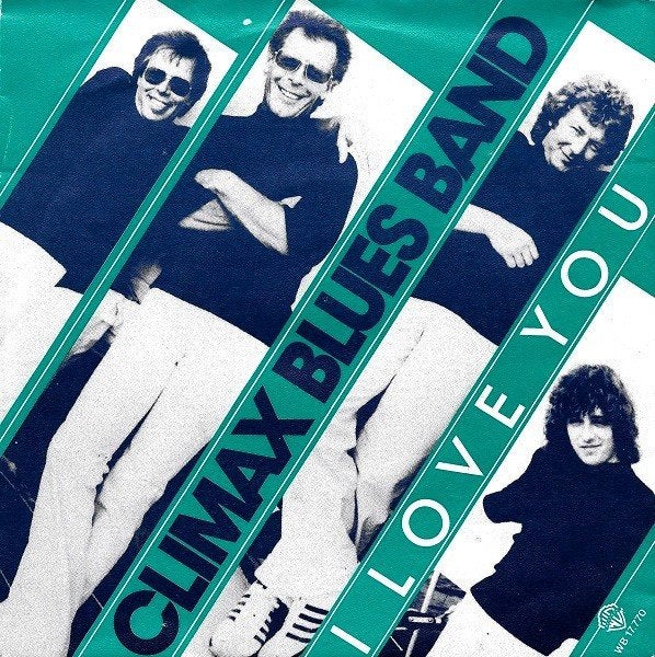 Rock Single (1981) : Climax Blues Band - I Love You (Warner), Rock, Gebruikt, Fotohoes, 7 inch