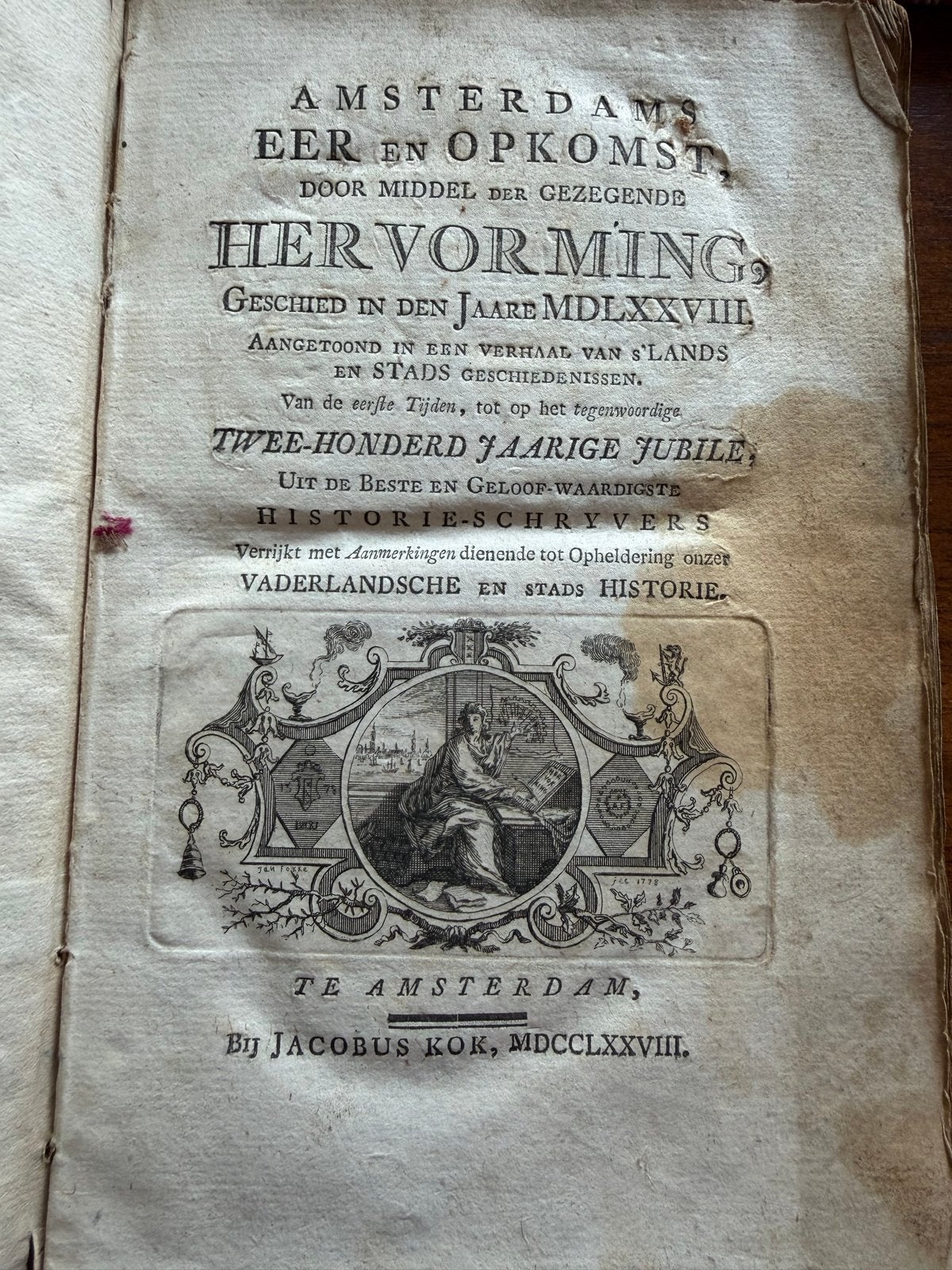 Amsterdam Eer en Opkomst - Historisch Verslag 1778, Antiek en Kunst, Antiek | Boeken en Bijbels, Ophalen of Verzenden