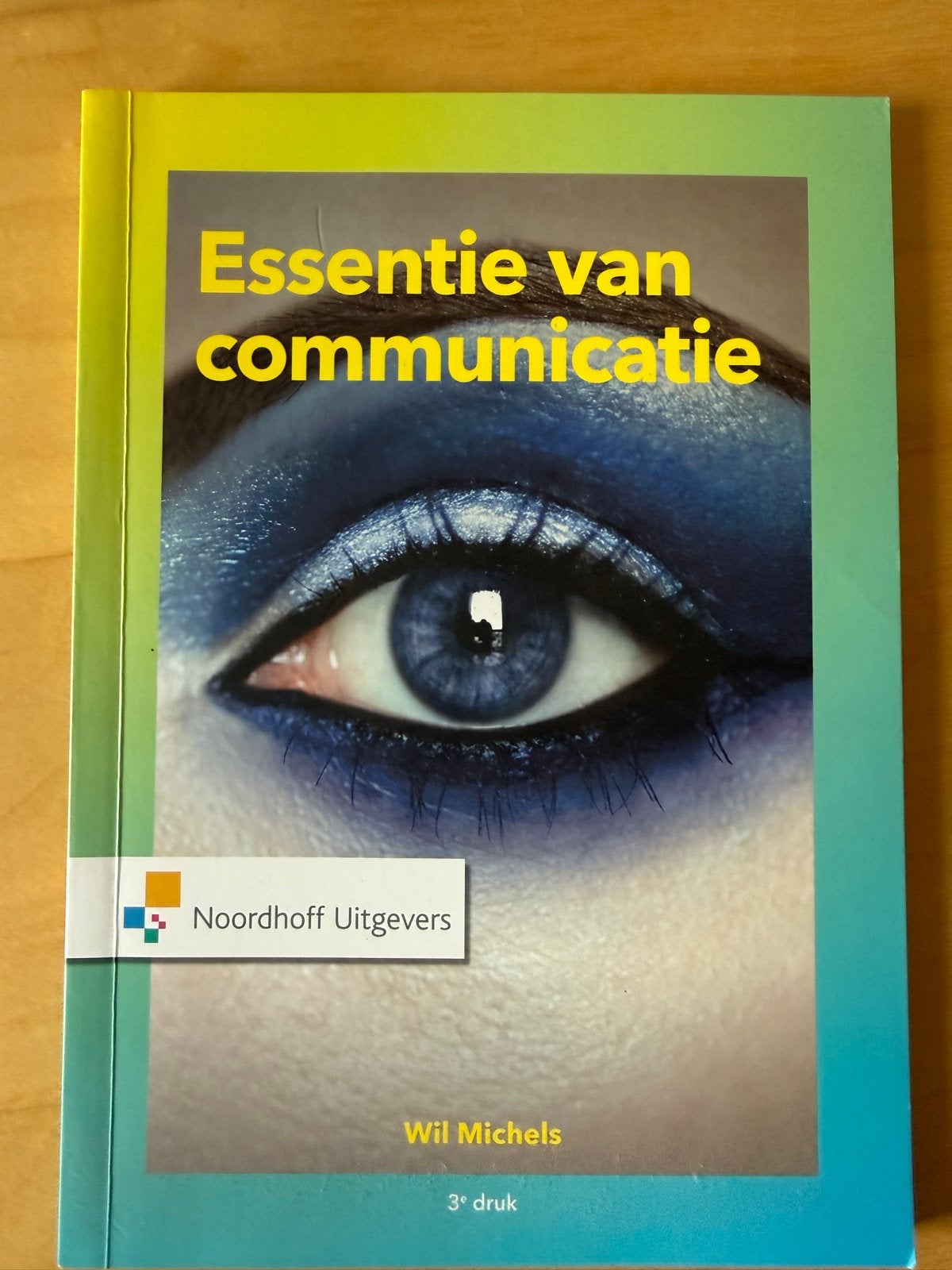 Essentie van communicatie - Wil Michels (3e druk), Boeken, Ophalen of Verzenden, Gamma, Zo goed als nieuw, HBO