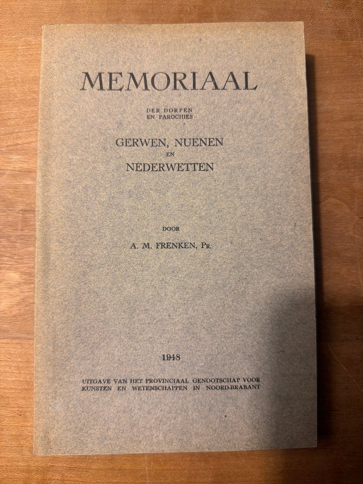 Memoriaal Gerwen, Nuenen en Nederwetten - A.M. Frenken (1948, Ophalen of Verzenden, 20e eeuw of later, Gelezen