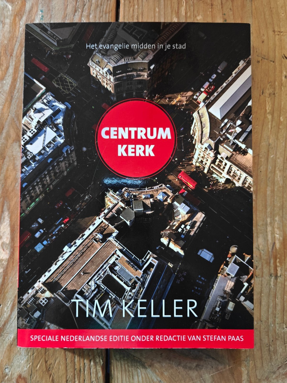 Tim Keller - Centrum Kerk (Speciale Nederlandse Editie)