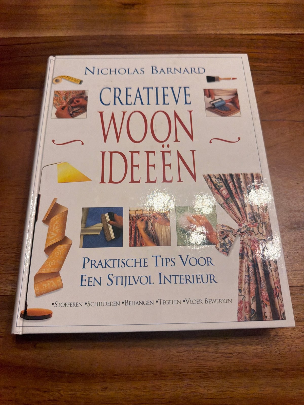 Creatieve Woonideeën - Praktische Tips voor Interieur, Boeken, Ophalen of Verzenden, Zo goed als nieuw, Interieur en Design