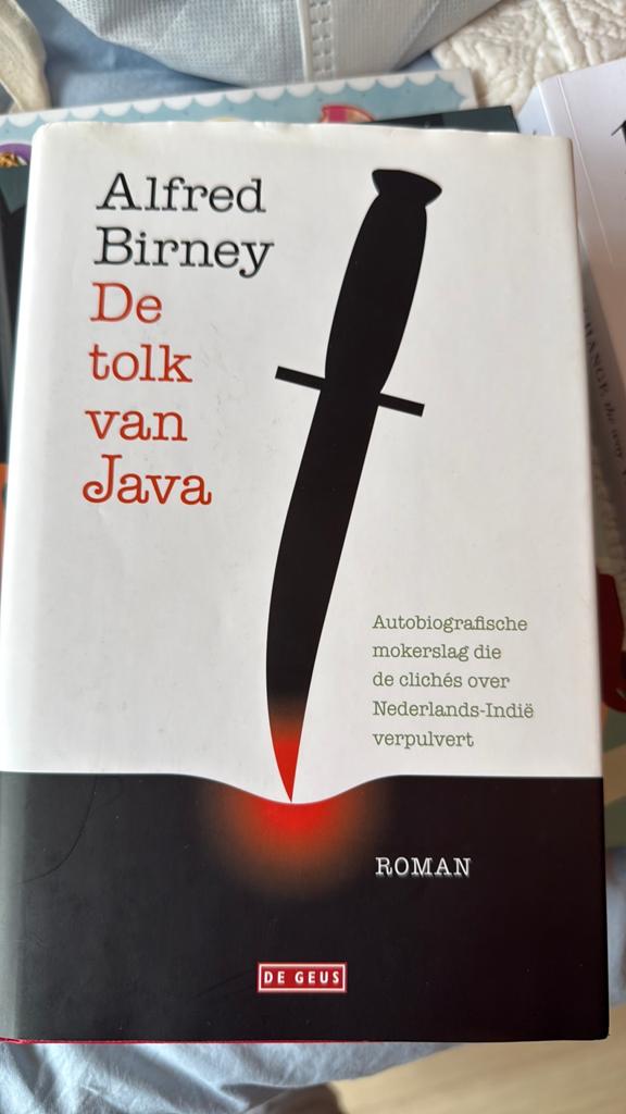 Alfred Birney - De tolk van Java (1e druk gesigneerd), Boeken, Ophalen of Verzenden, Zo goed als nieuw, Alfred Birney