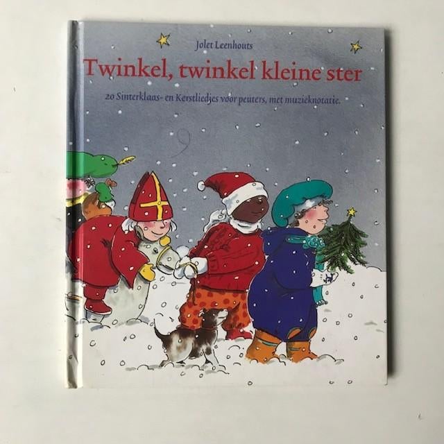 Twinkel, twinkel kleine ster.  kerst- en sinterklaasliedjes, Boeken, Ophalen of Verzenden, Zo goed als nieuw, Jolet Leenhouts