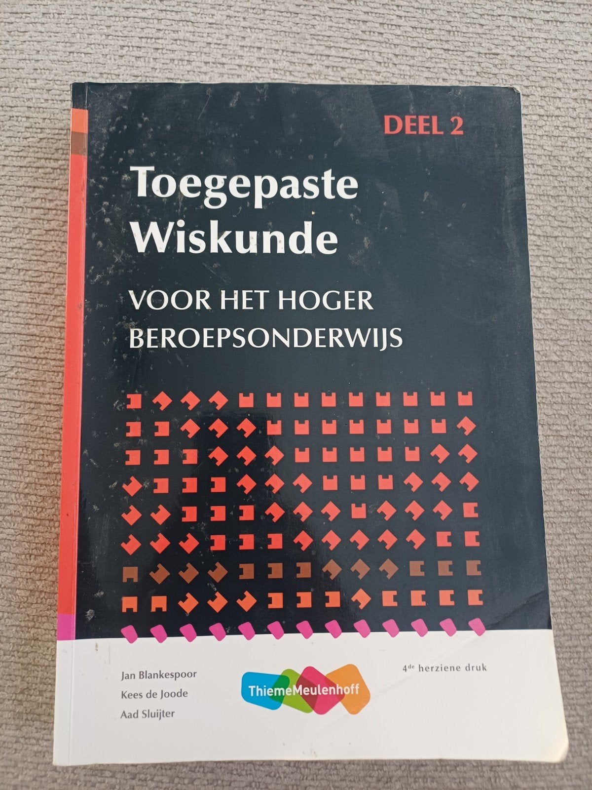 Toegepaste Wiskunde deel 2 - 4e druk, Boeken, Gelezen, Jan Blankespoor, Kees de Joode, Aad Sluijter, Beta, HBO
