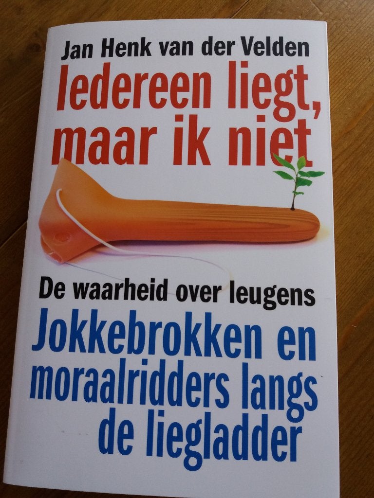 Jan Henk v.d. Velden: Iedereen liegt, maar ik niet, Boeken, Ophalen of Verzenden, Nieuw