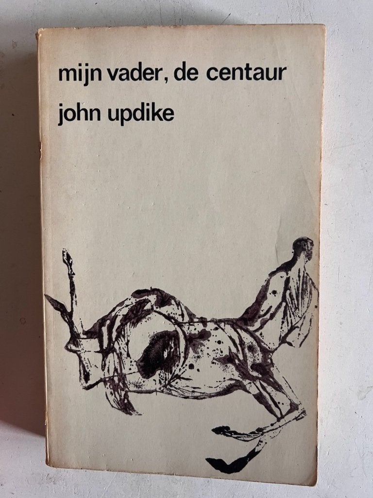 John Updike: Mijn vader, de centaur, Ophalen of Verzenden, Gelezen, John Updike