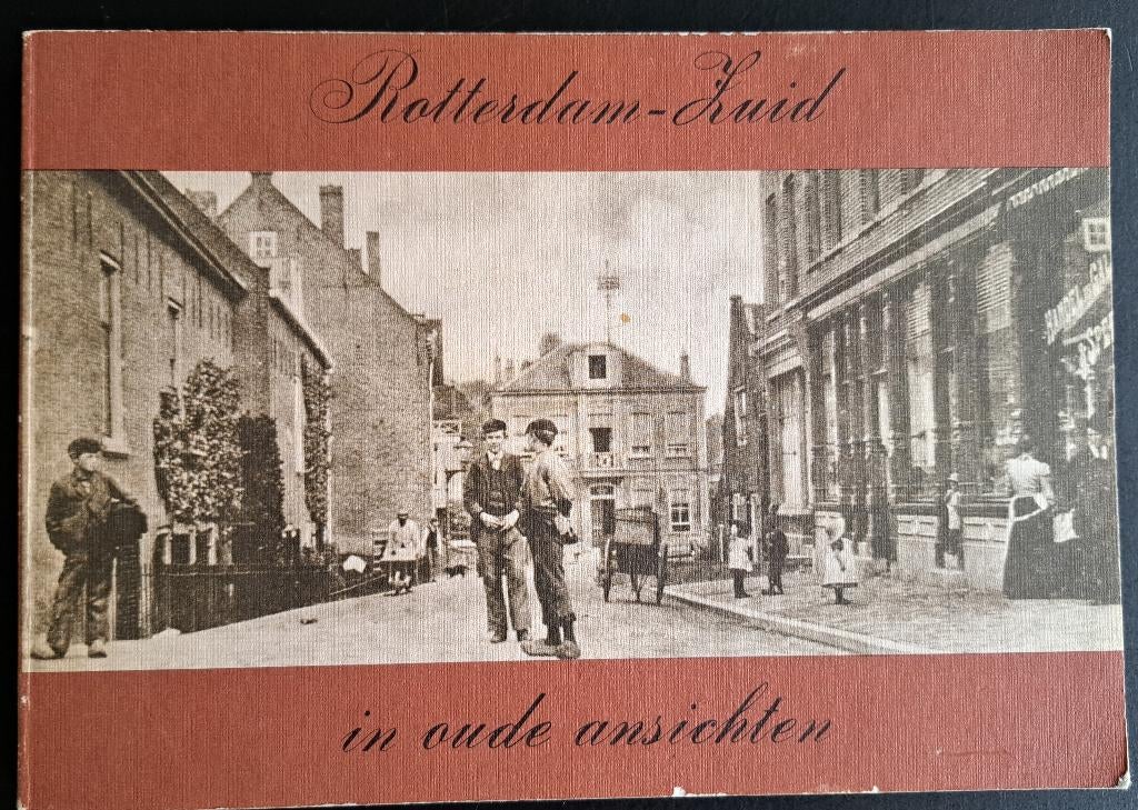 ROTTERDAM ZUID in oude ansichten - P Ratsma - 1969, Ophalen of Verzenden, Gelezen, P Ratsma