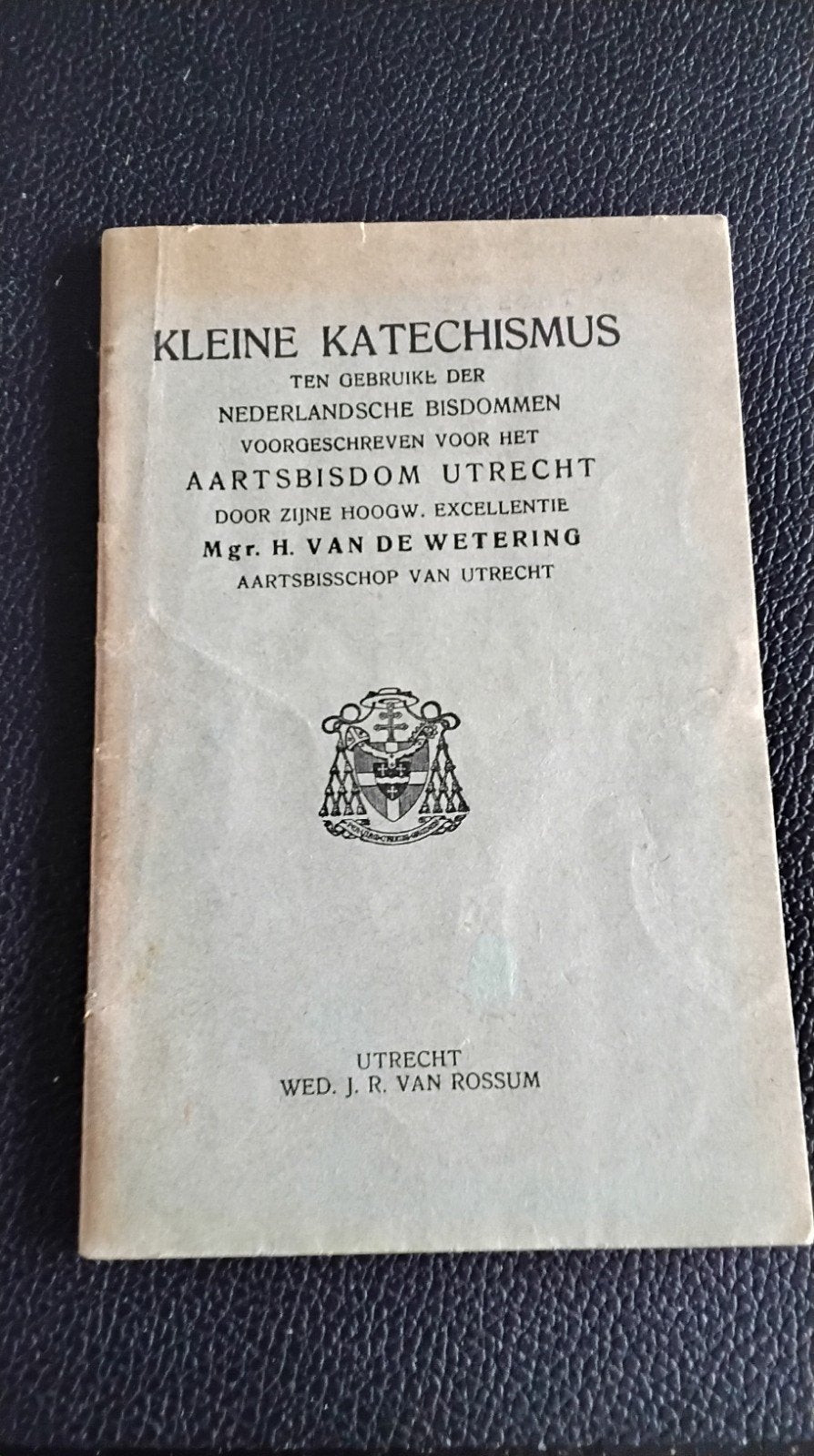 Kleine Katechismus Aartsbisdom Utrecht 1917, Spiritualiteit algemeen, Ophalen of Verzenden, Instructieboek, Gelezen