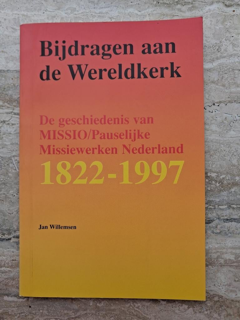 Bijdragen aan de Wereldkerk: Missiegeschiedenis 1822-1997, Ophalen of Verzenden, Gelezen, Jan Willemsen, Christendom | Katholiek