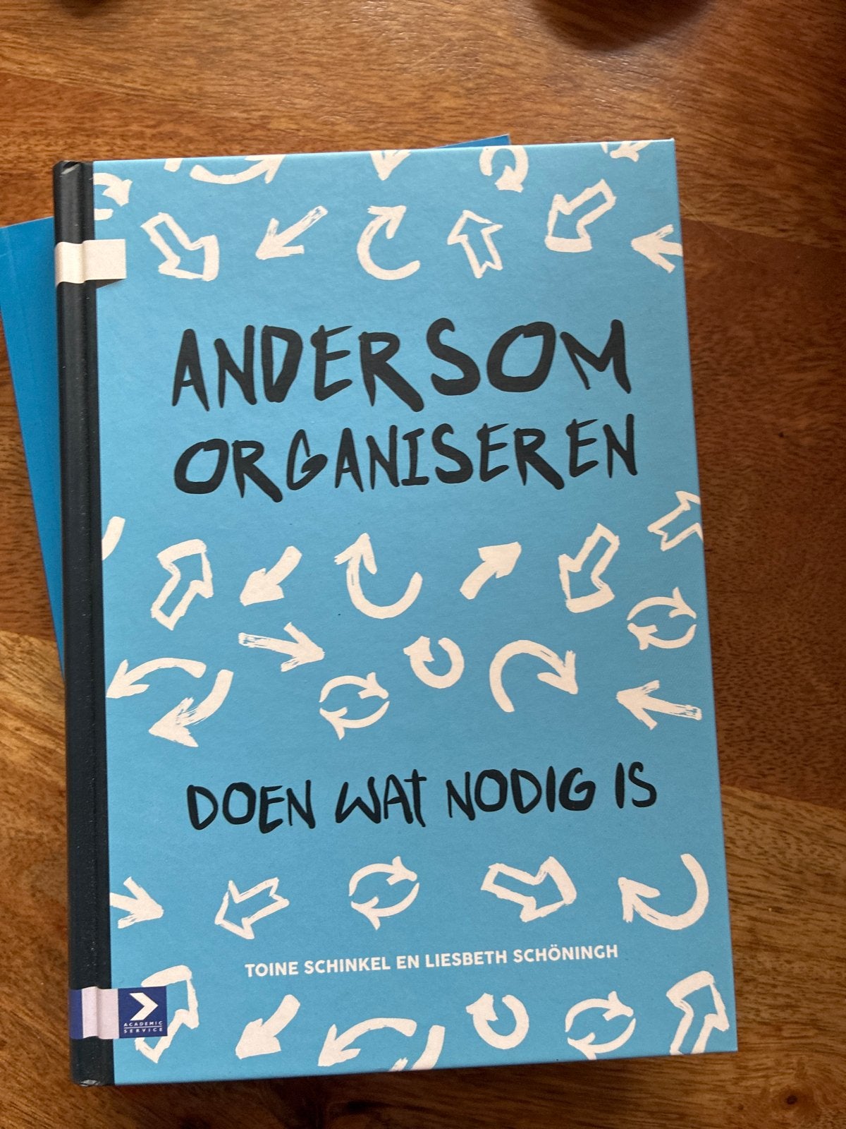 Andersom Organiseren: Doen Wat Nodig Is - Toine Schinkel, Ophalen of Verzenden, Zo goed als nieuw