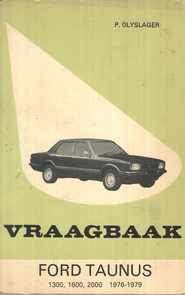 Vraagbaak Ford Taunus 1300, 1600, 2000 1976-1979, Auto diversen, Ophalen of Verzenden