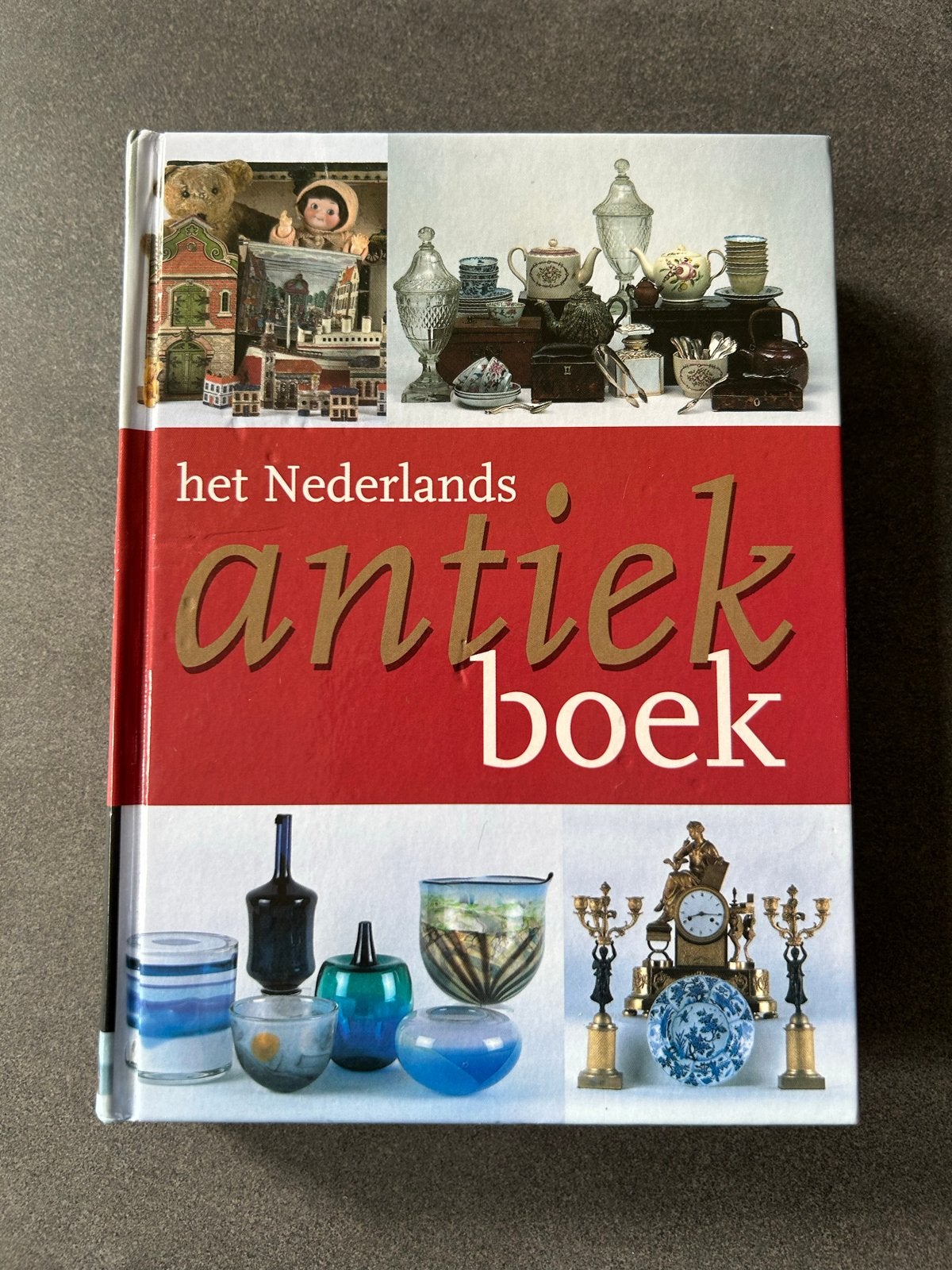 Het Nederlands Antiekboek - Rijk Geïllustreerd Overzicht, Ophalen of Verzenden