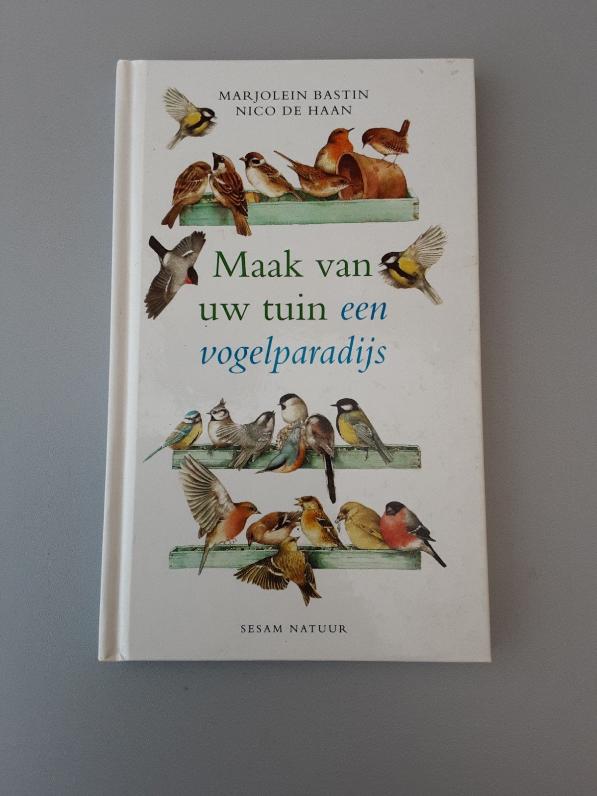 Maak van uw tuin een vogelparadijs - Marjolein Bastin, Hobby en Vrije tijd, Scrapbooking, Ophalen of Verzenden, Zo goed als nieuw