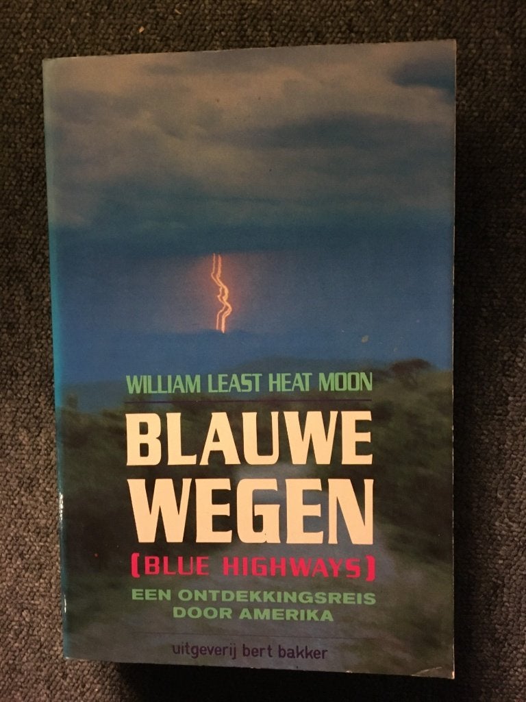 Blauwe wegen (Blue Highways); William Least Heat Moon #USA, Ophalen of Verzenden, Zo goed als nieuw, William Least Heat Moon, Noord-Amerika