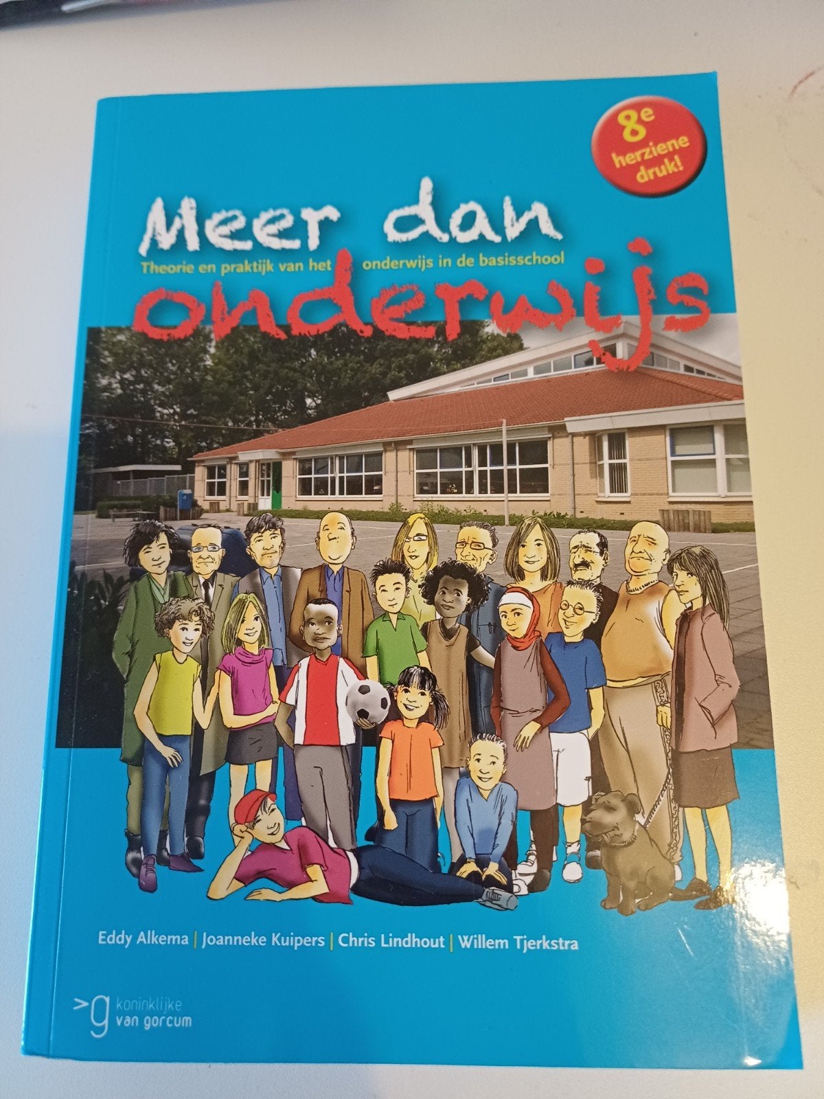 Meer dan onderwijs - Theorie en praktijk basisschool, Gelezen, Overige vakken, Eddy Alkema, Joanneke Kuipers, Chris Lindhout, Willem Tjerkstra