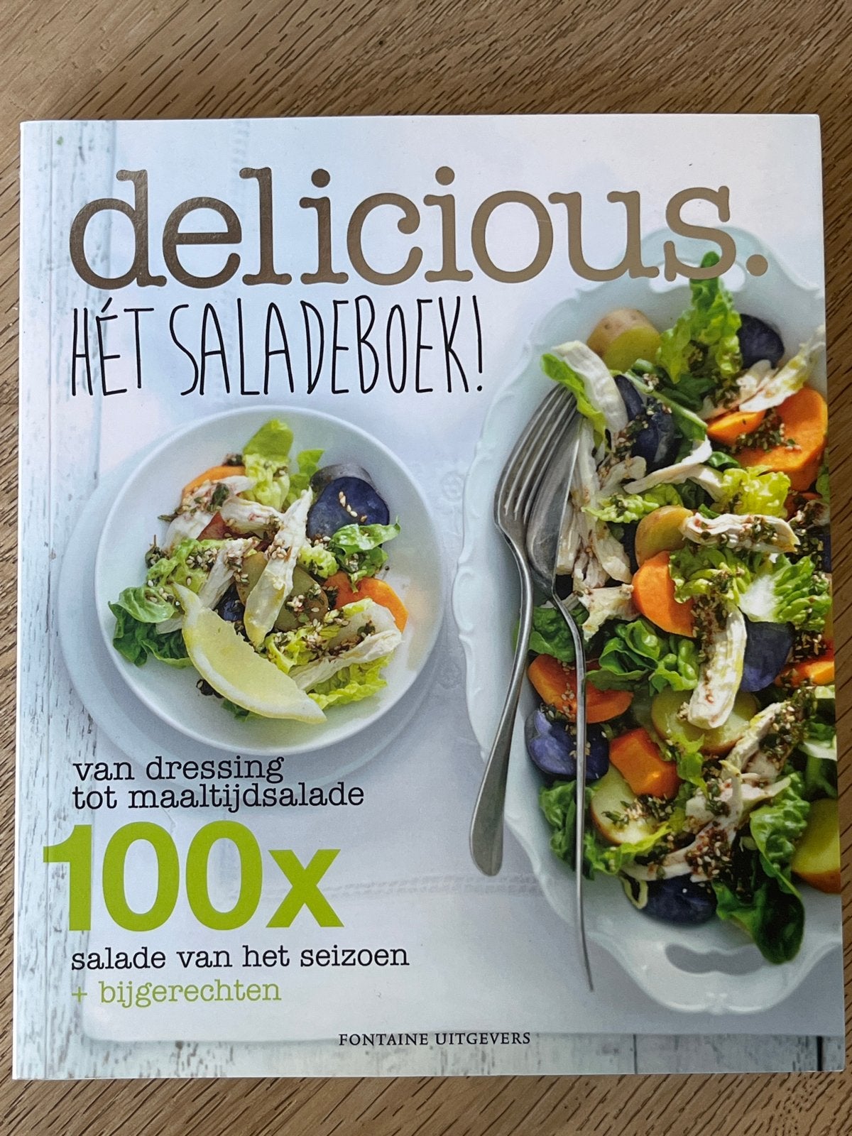 Delicious. Hét Saladeboek Dressing & salade kookboek - nieuw, Hoofdgerechten, Ophalen of Verzenden, Zo goed als nieuw, Gezond koken
