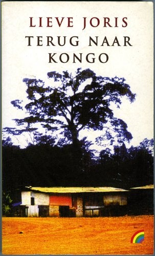Terug naar Kongo - Lieve Joris, Boeken, Reisverhalen, Ophalen of Verzenden, Zo goed als nieuw, Lieve Joris, Afrika
