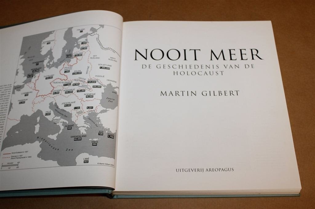 Nooit meer — Geschiedenis van de Holocaust, Martin Gilbert, Ophalen of Verzenden, Tweede Wereldoorlog, Gelezen, Overige onderwerpen