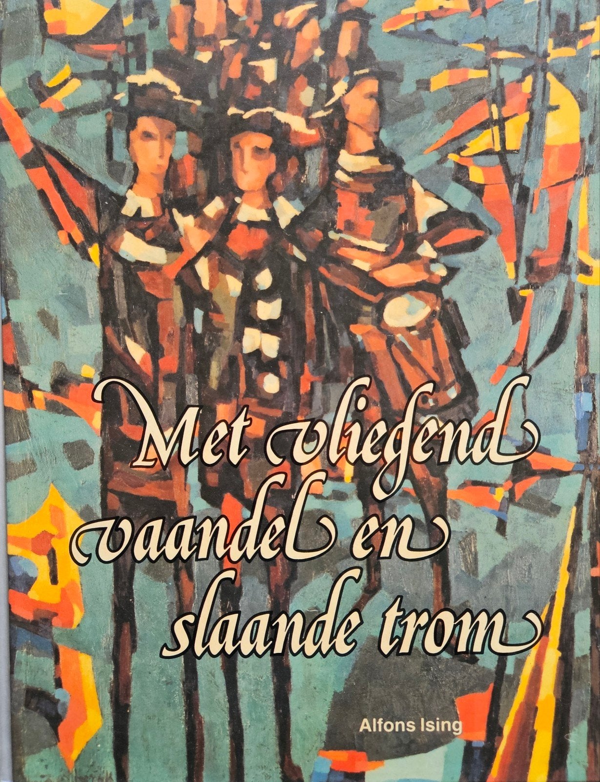 Met vliegend vaandel en slaande trom, Boeken, Ophalen