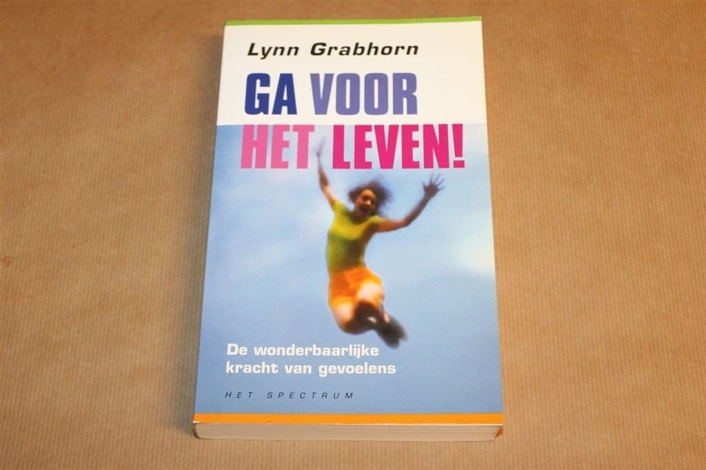 Ga voor het Leven! — Kracht van Gevoelens & Positief Denken, Ophalen of Verzenden, Zo goed als nieuw, Overige onderwerpen, Achtergrond en Informatie