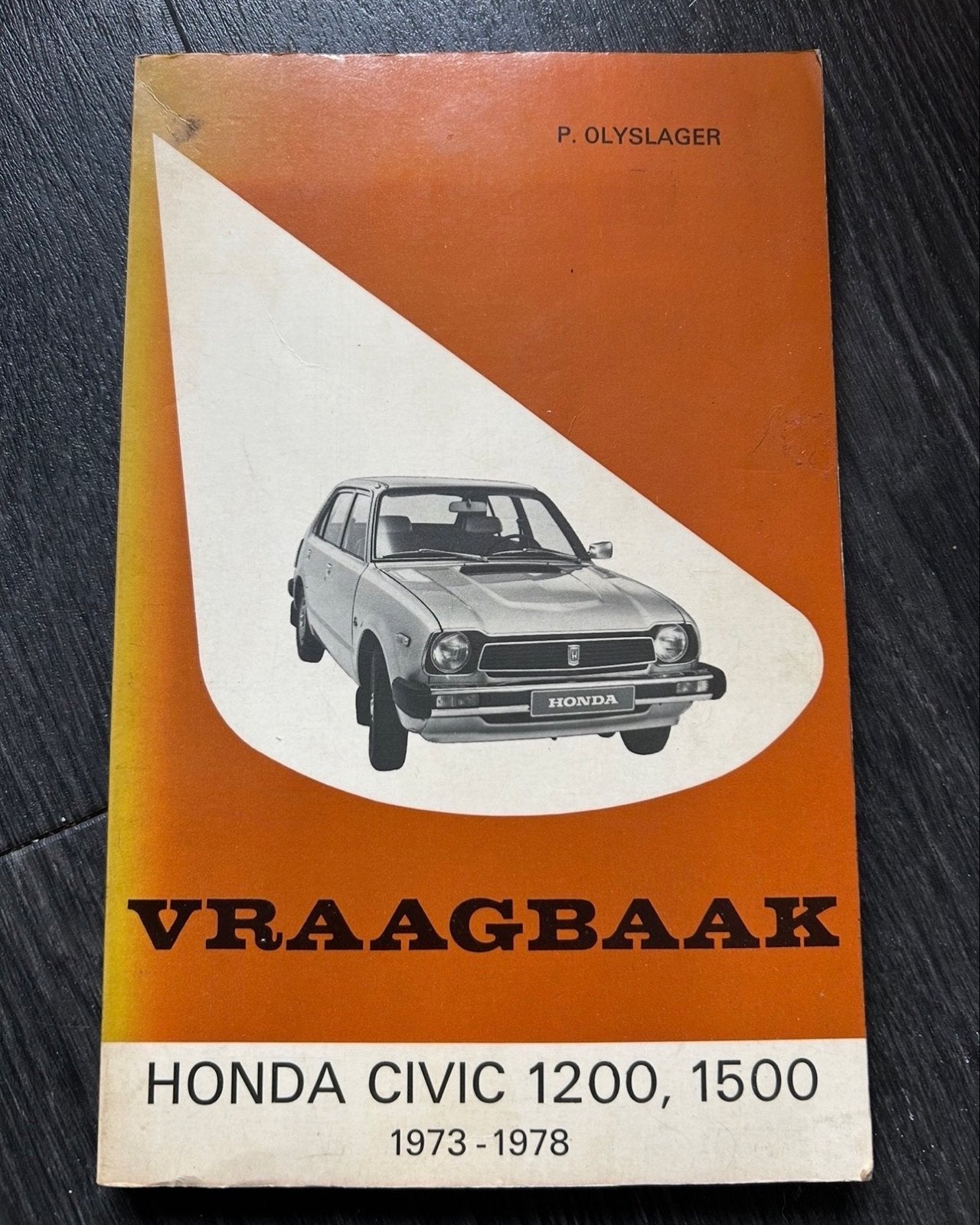 Vraagbaak Honda Civic 1200, 1500 (1973-1978) - P. Olyslager, Ophalen of Verzenden