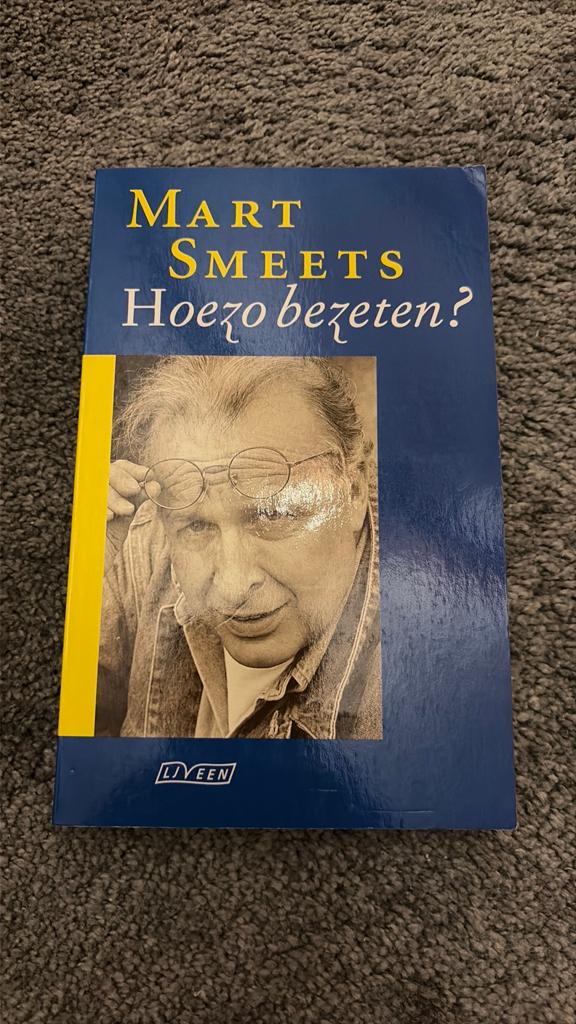 Mart Smeets - Hoezo bezeten?, Ophalen of Verzenden, Zo goed als nieuw, Mart Smeets