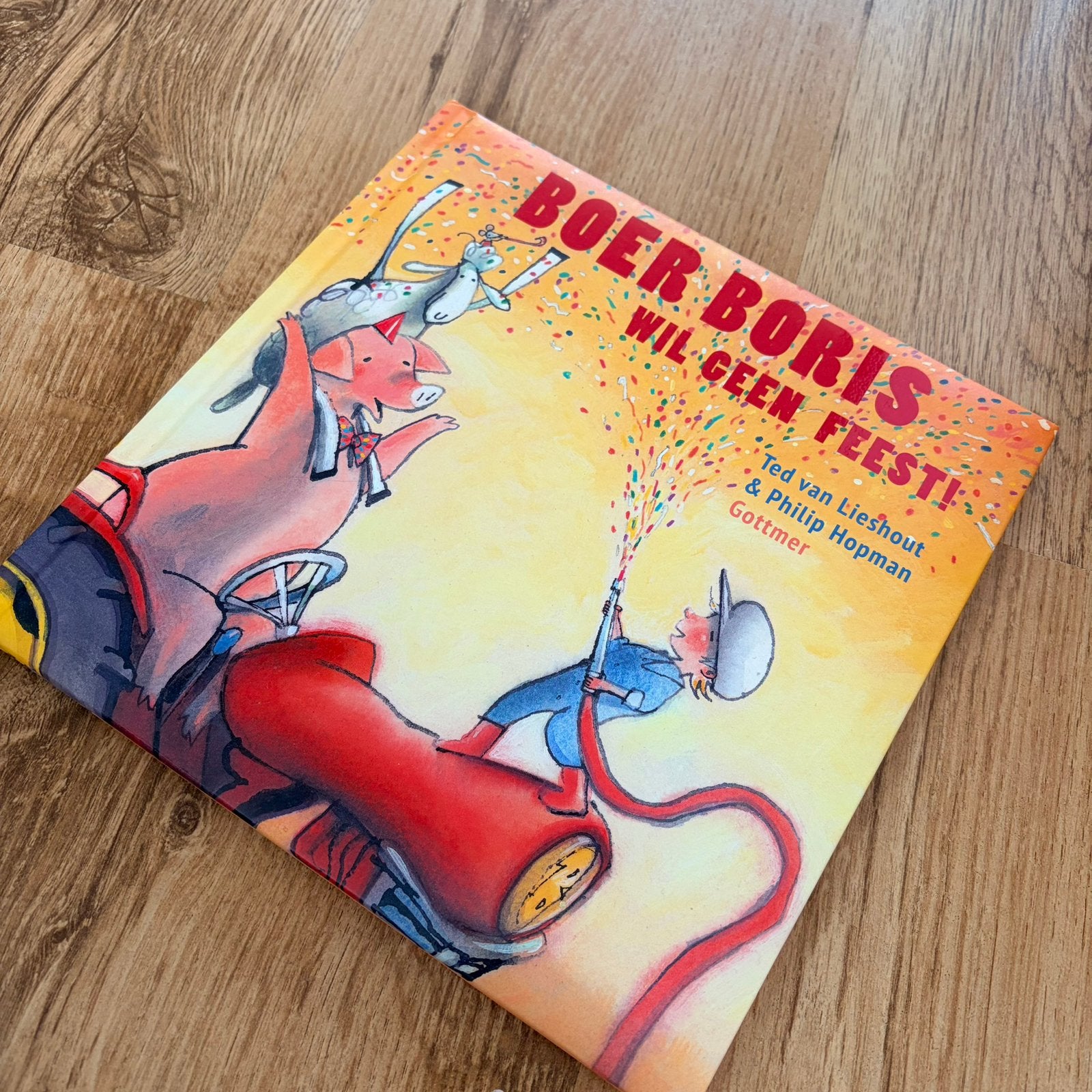Ted van Lieshout - Boer Boris wil geen feest!, Ophalen, 3 tot 4 jaar, Zo goed als nieuw, Ted van Lieshout