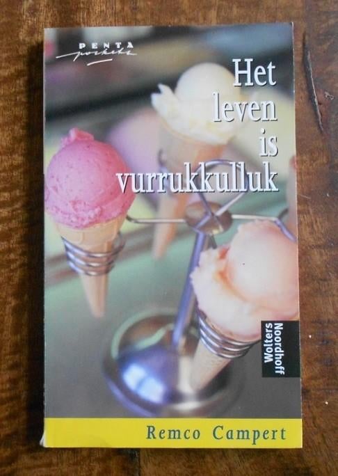 Het leven is vurrukkulluk - Remco Campert (Penta), Boeken, Ophalen, Zo goed als nieuw