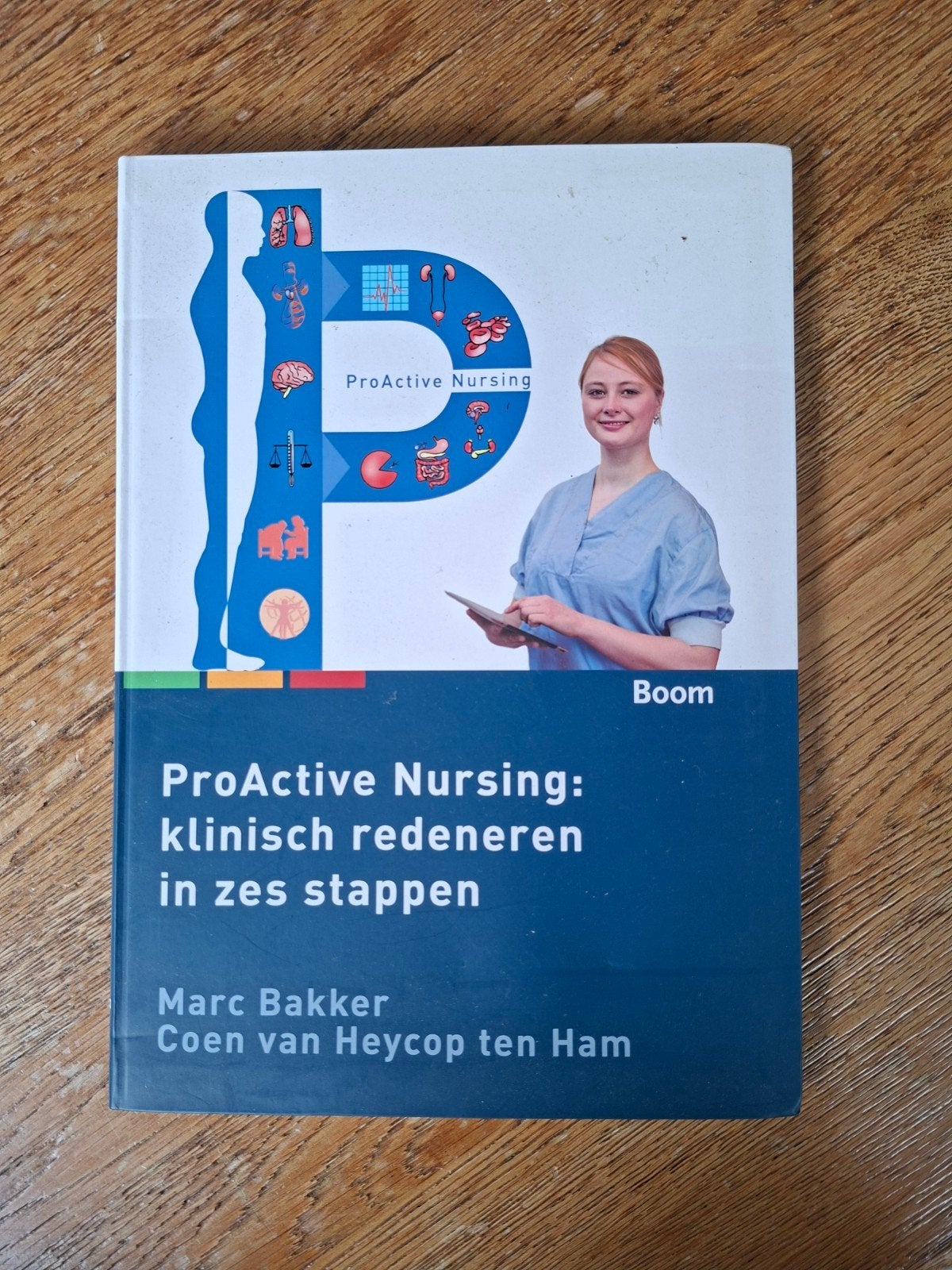 ProActive Nursing: klinisch redeneren in zes stappen, Boeken, Marc Bakker, Coen van Heycop ten Ham, Zo goed als nieuw, Gamma, HBO