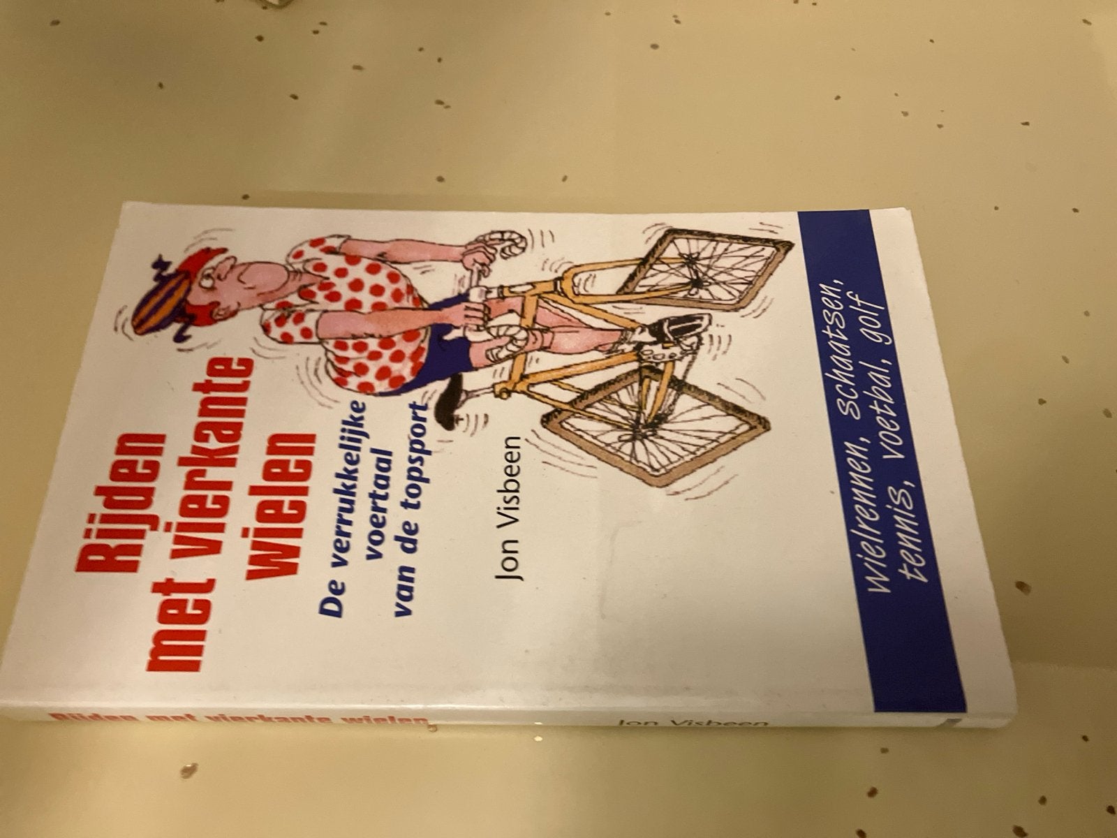 Rijden met vierkante wielen - Jon Visbeen, Ophalen of Verzenden, Gelezen, Lopen en Fietsen
