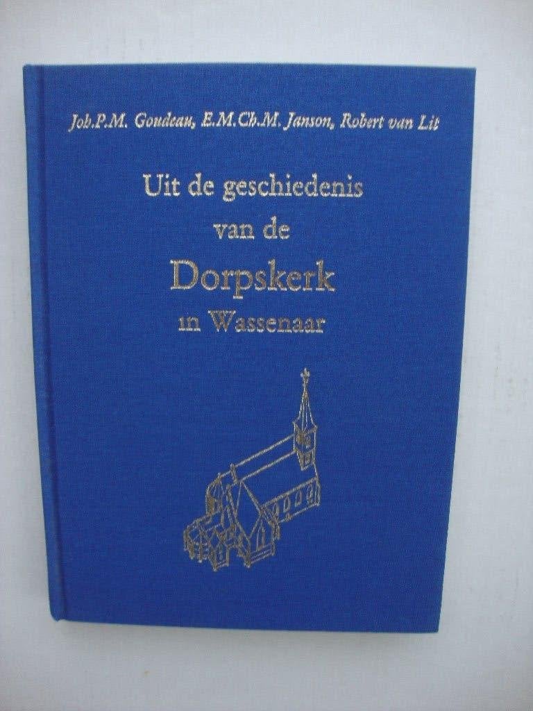 2 boeken over Wassenaar, de dorpskerk , en in woord en beeld, Boeken, Ophalen of Verzenden, Zo goed als nieuw, Janson en van Lit