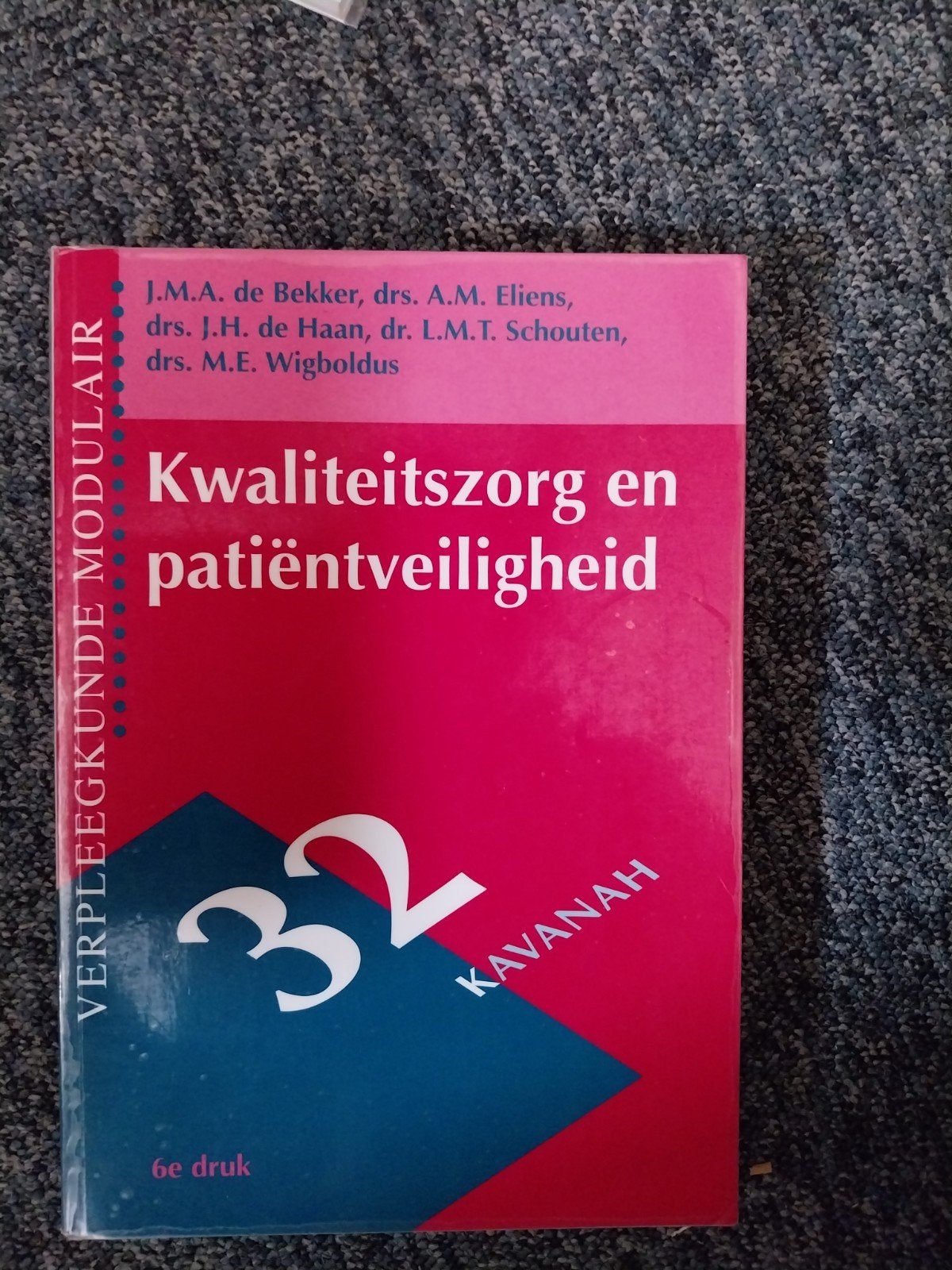 kwaliteitszorg en patientveiligheid, Ophalen of Verzenden, Zo goed als nieuw