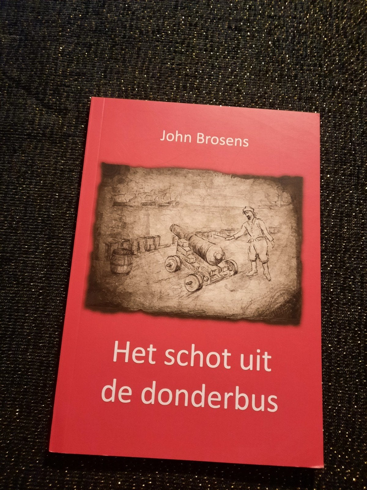 Het schot uit de donderbus - John Brosens (paperback), Ophalen of Verzenden, Nieuw, John Brosens, Fictie