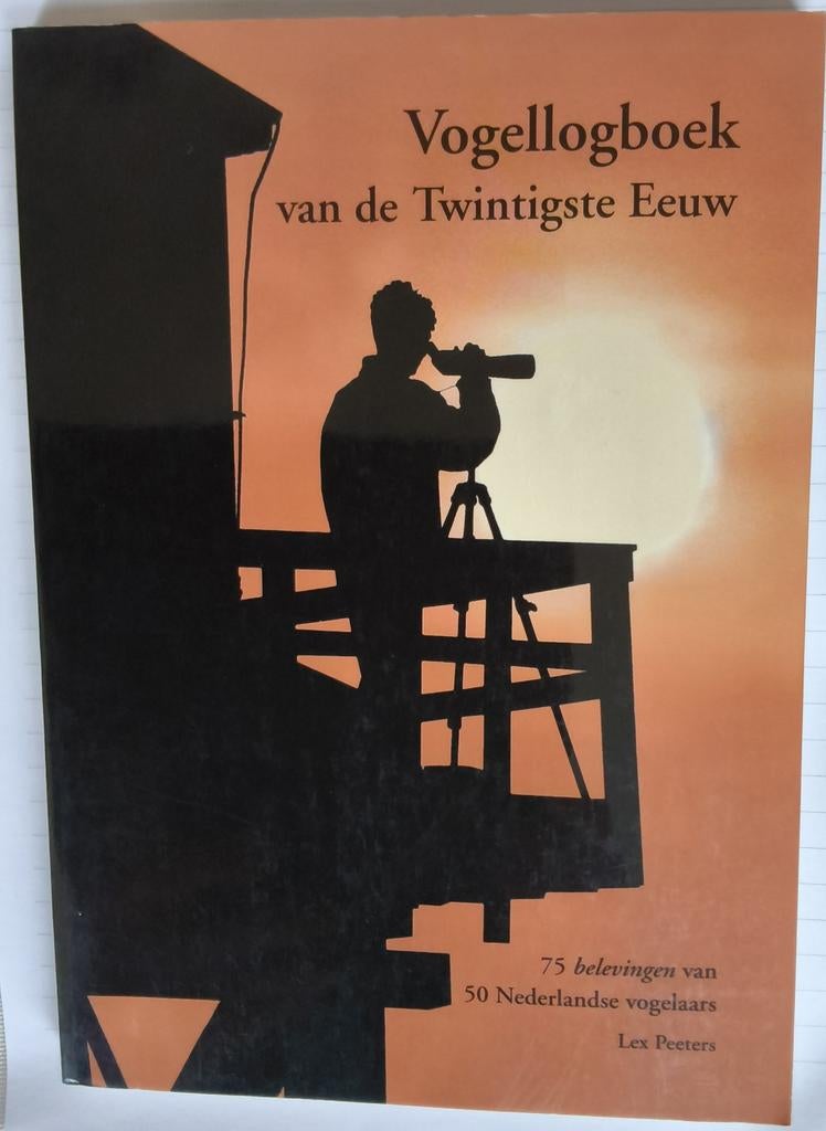 Vogellogboek van de Twintigste Eeuw, Ophalen of Verzenden, Zo goed als nieuw, Lex Peeters