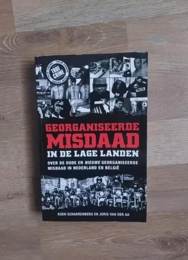 Georganiseerde misdaad in de lage landen (True Crime), Boeken, Overige, Zo goed als nieuw, Koen Scharrenberg, Ophalen of Verzenden