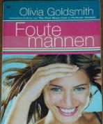 Olivia Goldsmith - Foute mannen, Ophalen of Verzenden, Zo goed als nieuw, Olivia Goldsmith