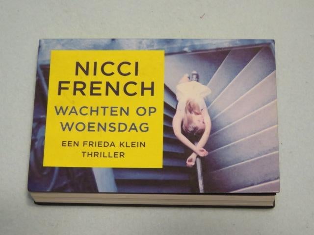 Dwarsligger: Wachten op woensdag Nicci French, Frieda Klein, Boeken, Thrillers, Ophalen of Verzenden, Zo goed als nieuw, Nicci French