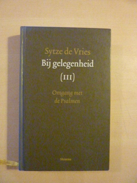 Sytze de Vries - Bij gelegenheid III, Boeken, Ophalen of Verzenden, Zo goed als nieuw