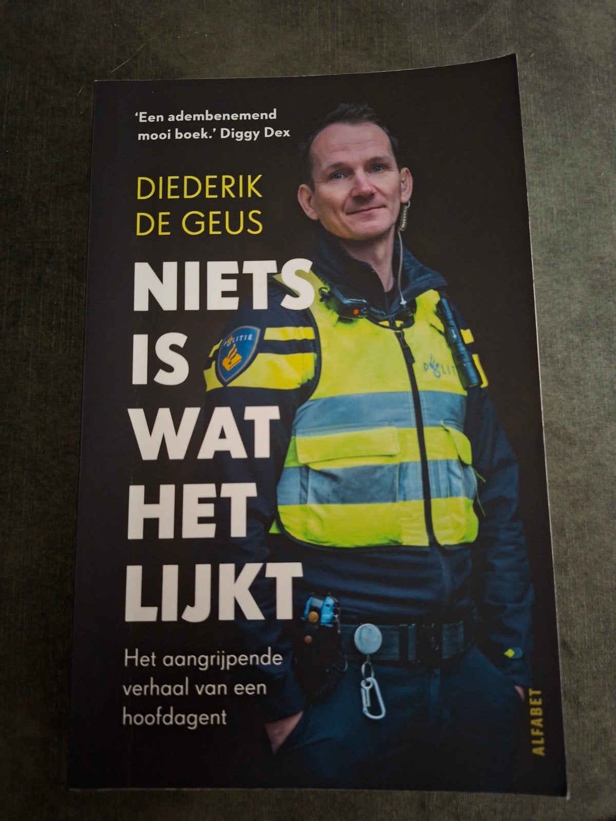 Niets is wat het lijkt - Diederik de Geus (Hoofdagent), Ophalen of Verzenden, Zo goed als nieuw, Diederik de Geus, Overige