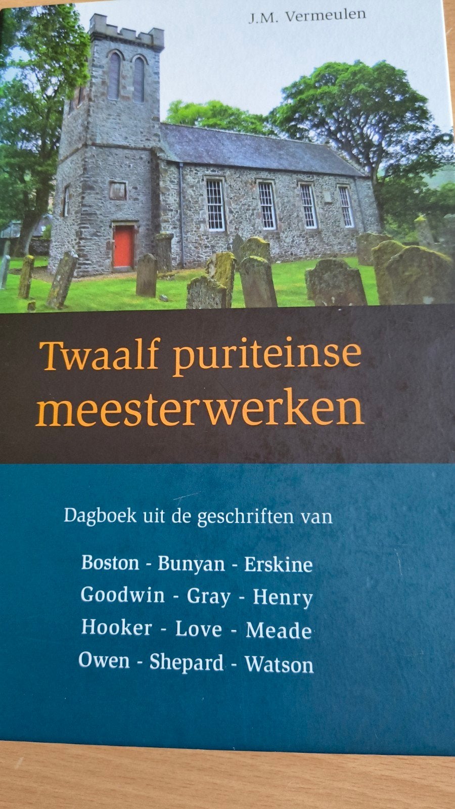 Twaalf puriteinse meesterwerken. JM Vermeulen, Boeken, Christendom | Protestants, Ophalen of Verzenden, Zo goed als nieuw, JM Vermeulen