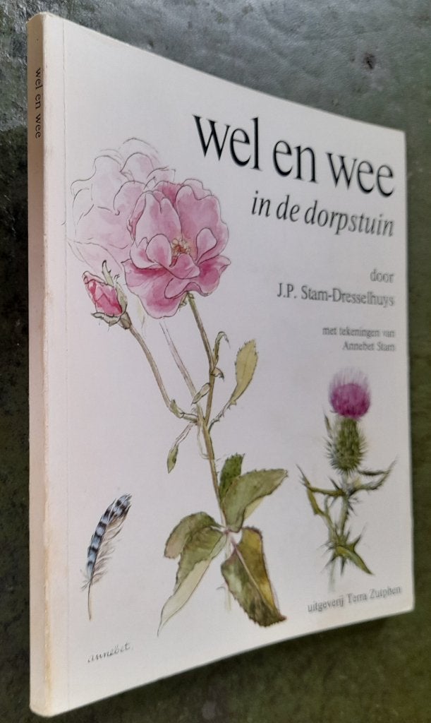 Wel en wee in de dorpstuin - Stam-Dresselhuys, Verzenden, Zo goed als nieuw, Bloemen, Planten en Bomen