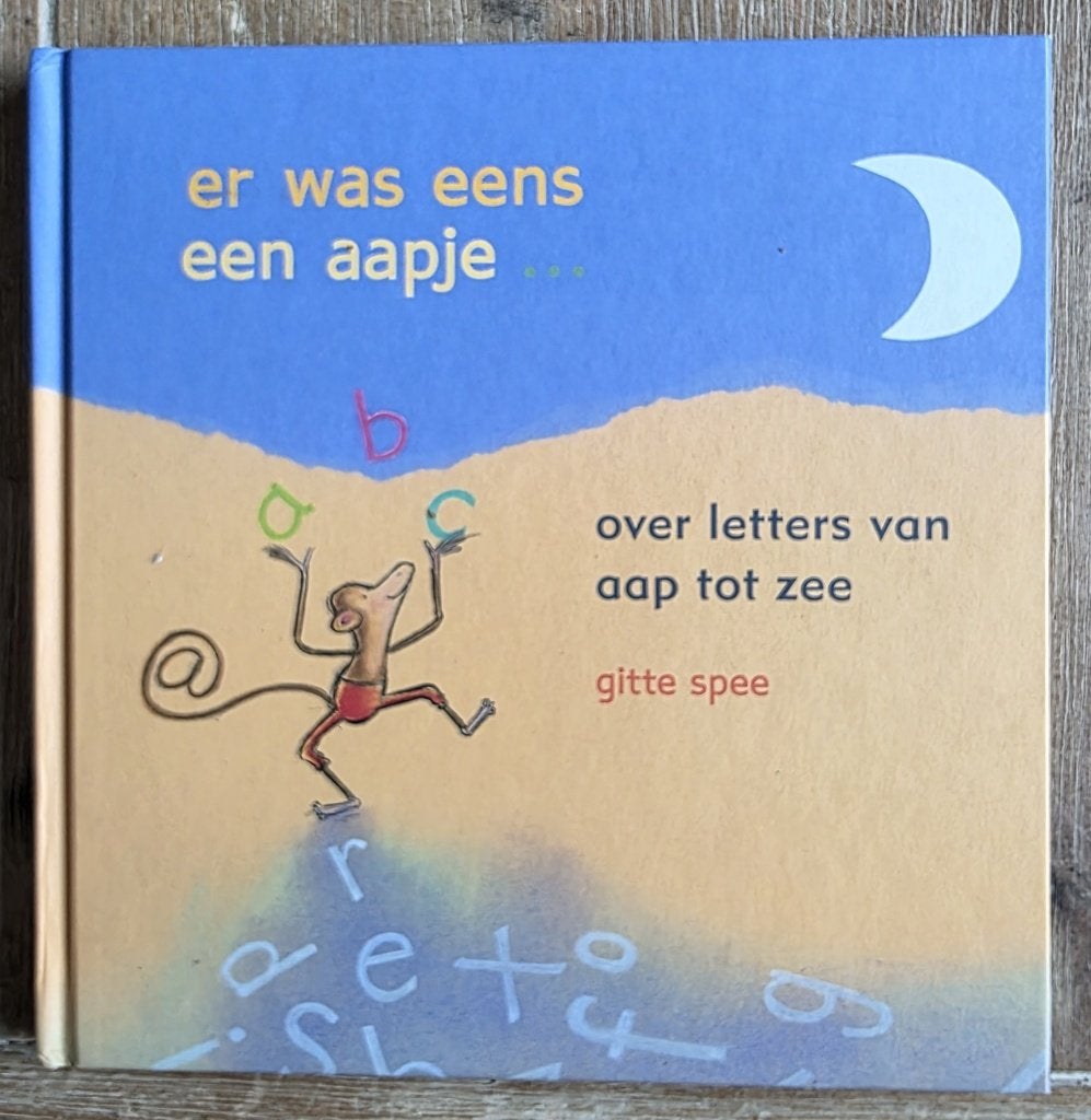 Er was eens een aapje - Over letters van aap tot zee, Gitte Spee, Fictie algemeen, Jongen of Meisje, Ophalen of Verzenden