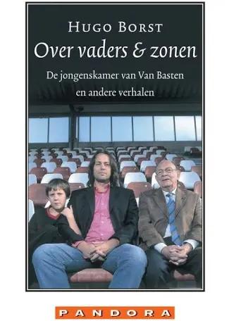 Over vaders & zonen - Hugo Borst (Boek), Boeken, Ophalen of Verzenden, Zo goed als nieuw, Nederland